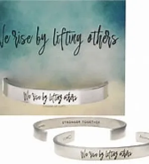 We Rise By Lifting Others Pewter Cuff
